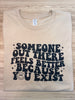 Someone Out There Graphic Tee
