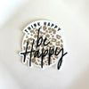Think Happy, Be Happy Sticker