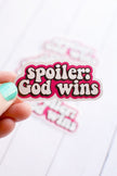 Spoiler: God Wins Sticker